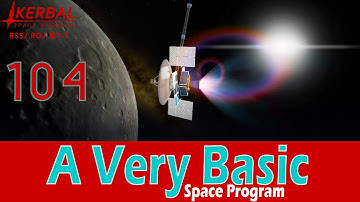 A Very Basic Space Program | Episode 104 | KSP RSS/RO/RP-1