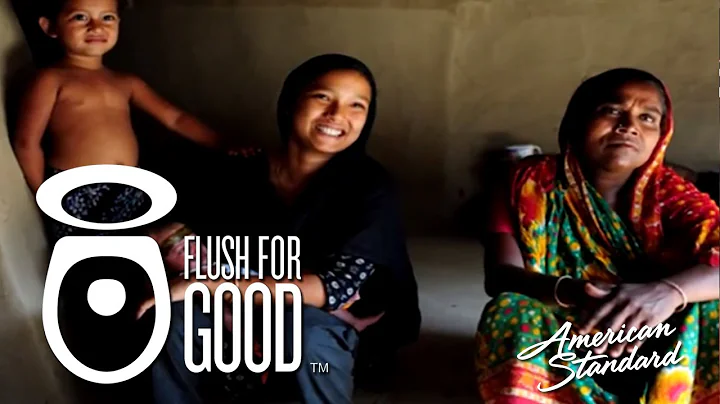 Flush For Good: American Standard CEO Shares Bangladesh Experience