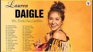 Best Playlist Of Lauren Daigle Christian Songs 🙏 Ultimate Lauren Daigle Full Album