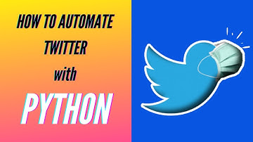How to Automate Twitter with Python | The Concept |