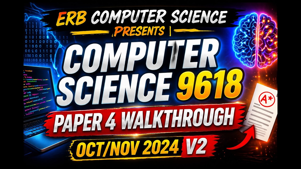 Computer Science 9618 - Paper 4 2024 Full Walkthrough - YouTube