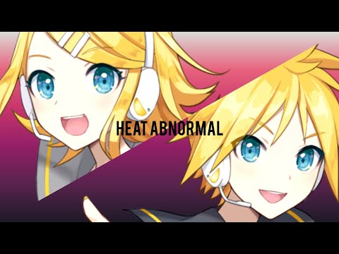 【鏡音リン・レン】熱異常【カバー】+ MP3