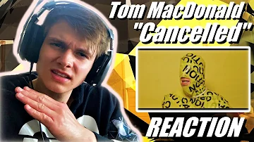 Y'all Can't Cancel Tom! Tom MacDonald - "Cancelled" (REACTION)