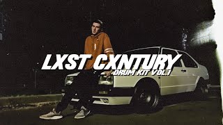 LXST CXNTURY Drum Kit Vol.1 / Read Description