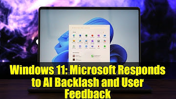 Windows 11: Microsoft Responds to AI Backlash and User Feedback