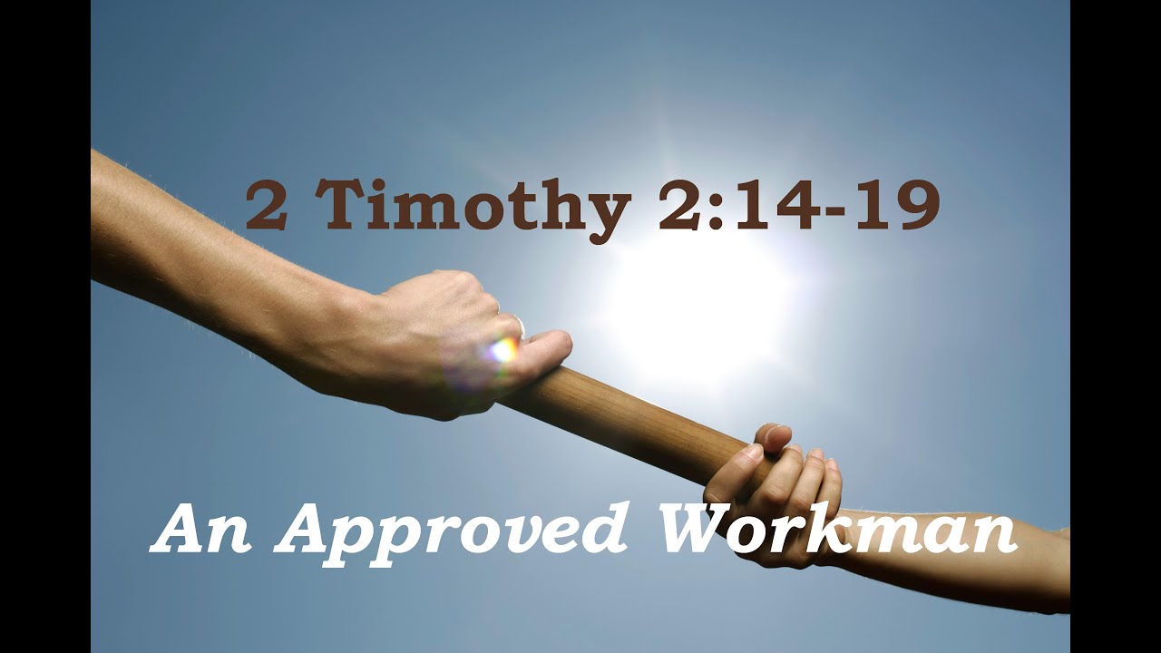 Tim Approves 26-05-24 PM • 2 Timothy 2:14-19 • An Approved Workman - YouTube