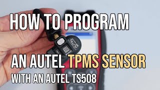 How to Program an Autel TPMS Sensor, MX Sensor