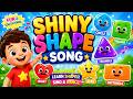 🎶Shiny Shape Song | Learn Shapes for Kids | Fun Nursery Rhymes & Kids Songs #cocomelon #kidssongs