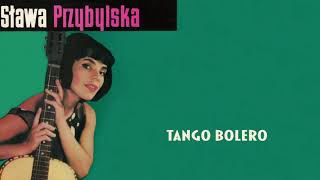 Sława Przybylska - Tango bolero [Official Audio]