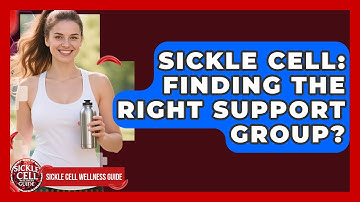 Sickle Cell: Finding The Right Support Group? - Sickle Cell Wellness Guide