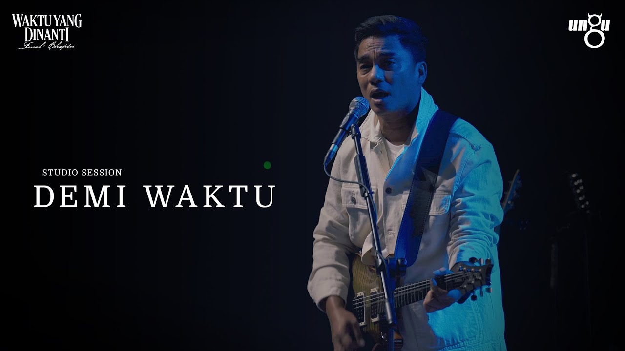 Demi Waktu - UNGU | Studio Session