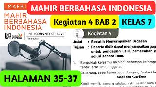 Mahir Berbahasa Indonesia Kelas 7 Halaman 35 36 37 Kegiatan 4 BAB 2 Kurikulum Merdeka