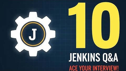 TOP 10 Jenkins Interview Questions (You MUST Know) | DevOps Q&A 2025
