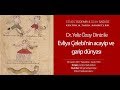 Dr. Yeliz Özay Diniz ile Evliya Çelebi’nin acayip ve garip dünyası KTS #69