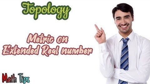 Metric on Extended Real number|Metric Space| topology#in math star