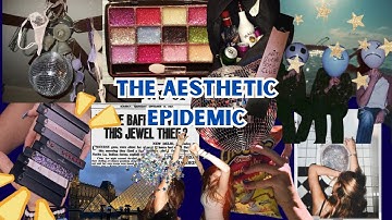 The Aesthetic Epidemic: Why is everything suddenly a vibe?