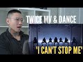 TWICE 'I Can't Stop Me' MV + Dance Practice | HONEST REACTION!!