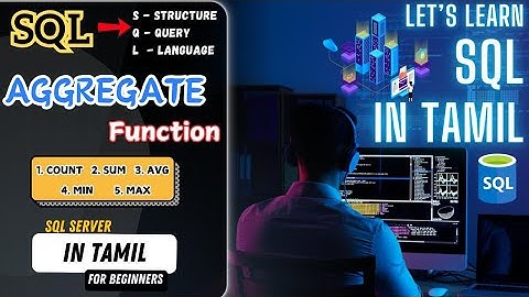 Aggregate Functions in SQL in Tamil | 5 different examples | SQL tutorial for beginners | SQL Server
