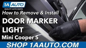 How to Remove Door Marker Light 07-13 Mini Cooper S