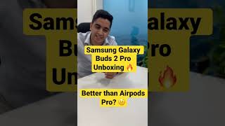 Samsung Galaxy Buds 2 Pro Unboxing | Better than Airpods Pro?
