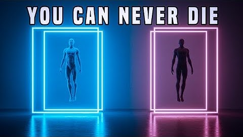 Quantum Immortality | I Died And This Is What Happened