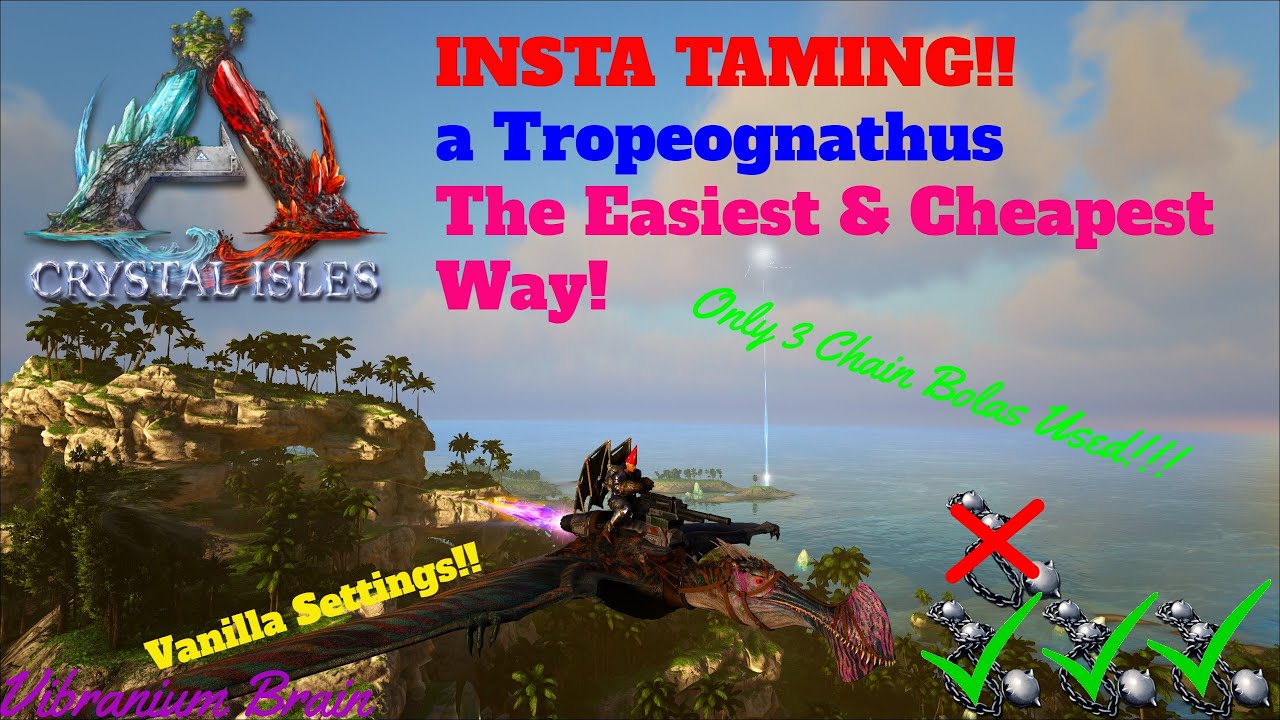 ARK I Crystal IslesI INSTA TAMING a Tropeognathus!I The Easiest