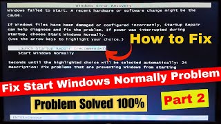 how to fix start windows normally problem part 2