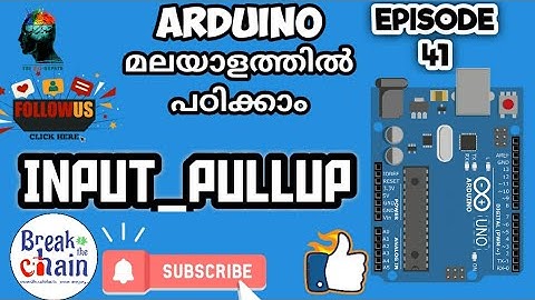 Episode 41- Basics of Arduino_INPUT_PULLUP (Malayalam)