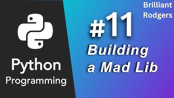 How to Build a Mad Libs game in Python