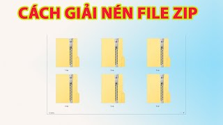 Cách giải nén file zip | cách giải nén file zip trên máy tính screenshot 1
