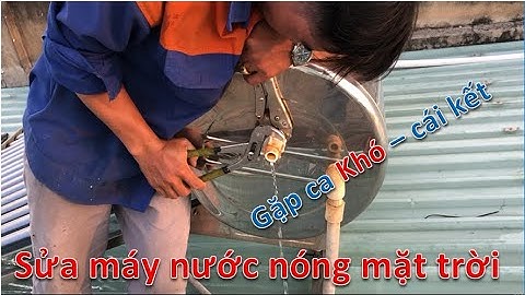 Sửa máy nước nóng năng lượng mặt trời
