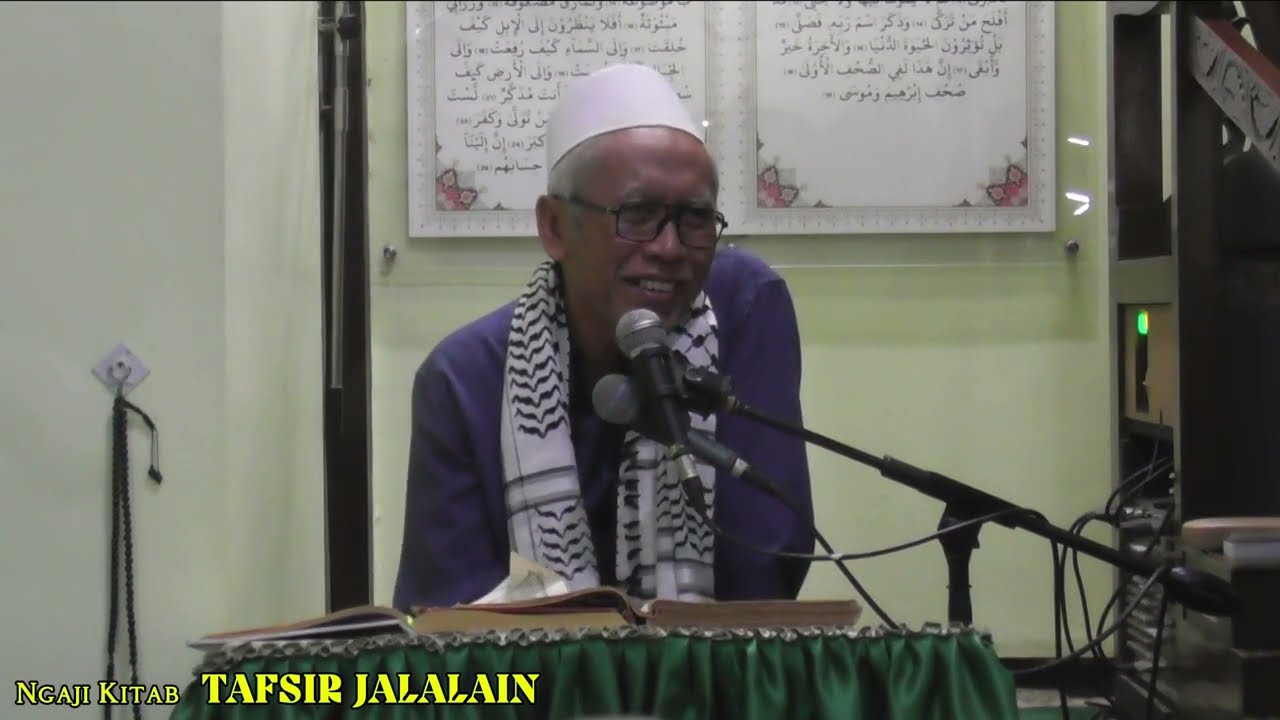 Ngaji Kitab Tafsir JALALAIN Surat AL-BAQARAH Ayat 111 ~ 113  di asuh KH IMAM MAKRUF