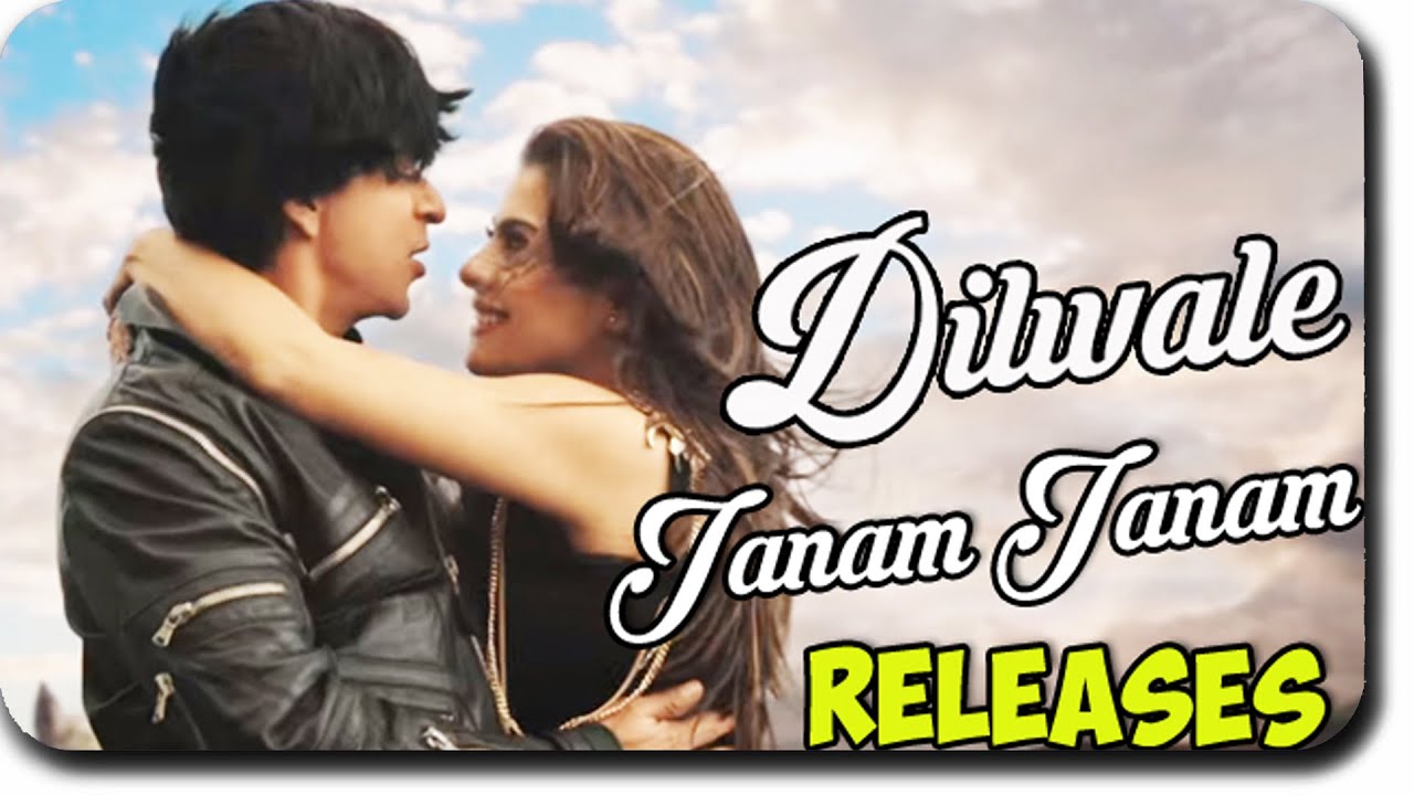 janam janam song from dilwale