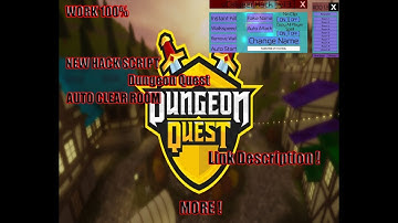 DUNGEON QUEST SCRIPT | AUTO FARM EASY WORKING | 2019 - WORKS ON FREE EXPLOITS | ROBLOX