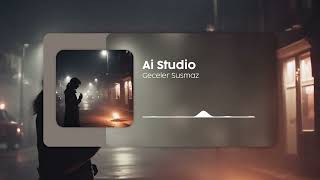 Ai Studio - Geceler Susmaz Resimi
