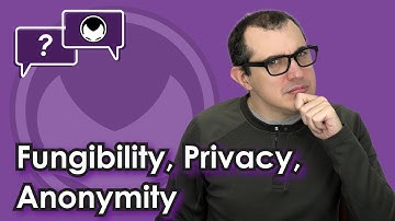 Bitcoin Q&A: Fungibility, Privacy, Anonymity