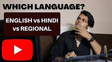 Which LANGUAGE Is BEST For YouTube Channel In India- ENGLISH, HINDI OR REGIONAL