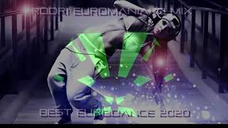 (BEST EURODANCE 2020)  RODRI EUROMANIAKO MIX - BEST EURODANCE 2020