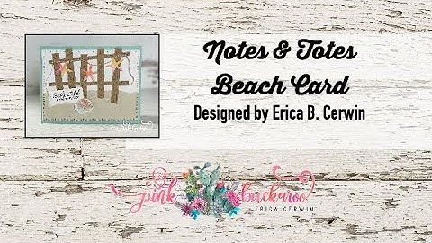 Notes & Totes Beach Card