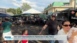 4ª Pet Day movimenta Francisco...