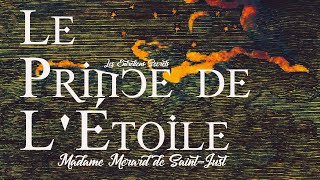Le Prince de l'Étoile ou la destinée merveilleuse, Madame Mérard de SaintJust (Conte Audio)