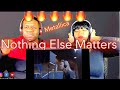 Singer and Rapper Reacts to Metallica “Nothing Else Matters”