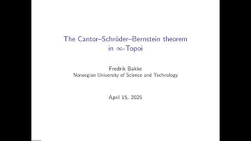 The Cantor–Schröder–Bernstein Theorem in ∞-topoi - Fredrik Bakke