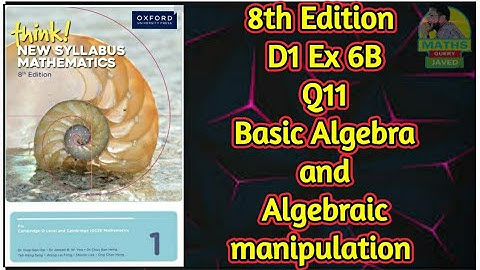Q11 || Ex-6B || D1-8th edition || Basic algebra and algebraic manipulation