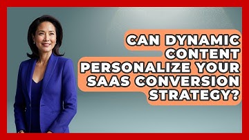 Can Dynamic Content Personalize Your SaaS Conversion Strategy? - Saas Marketing Wizards