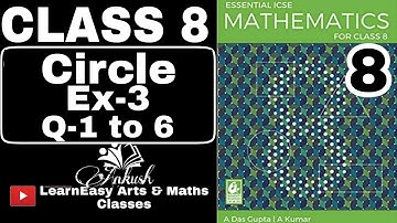 Circle Ex-3 | Essential ICSE Mathematics for class 8 | A das gupta | Class 8 math solution