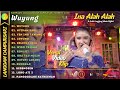 INA ALAH ALAH - WUYUNG - NYIDAM SARI | KOMPILASI LANGGAM CAMPURSARI FULL ALBUM TERBARU 2023