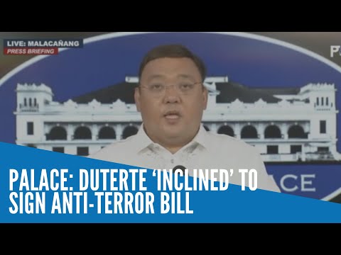 Palace: Duterte ‘inclined’ to sign anti terror bill