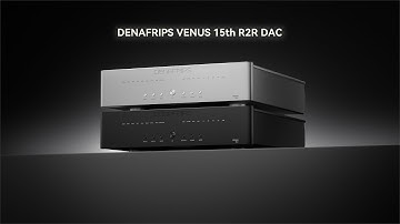 Inside the Masterpiece: Denafrips VENUS 15th R2R DAC Construction Unveiled