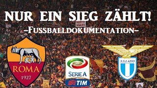 Nur ein Sieg zählt! - Erzrivalen im Fussball / AS Rom vs. Lazio Rom - Dokumentation